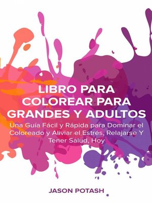 cover image of Libro Para Colorear Para Grandes y Adultos